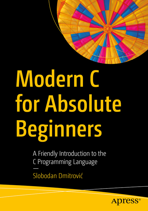 Modern C for Absolute Beginners - Slobodan Dmitrović