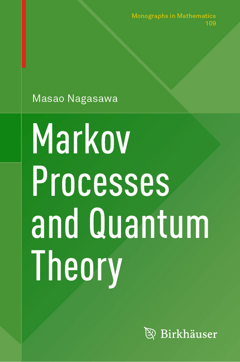 Markov Processes and Quantum Theory - Masao Nagasawa