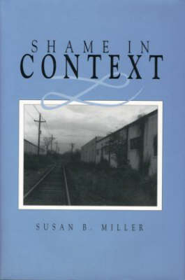 Shame in Context -  Susan Miller