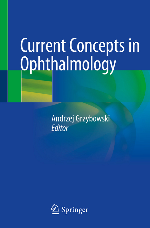 Current Concepts in Ophthalmology - 