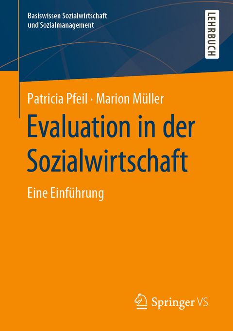 Evaluation in der Sozialwirtschaft - Patricia Pfeil, Marion Müller
