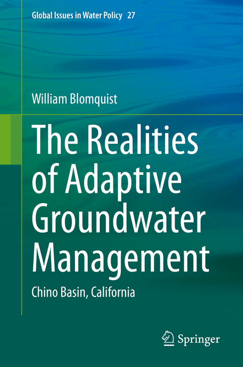 The Realities of Adaptive Groundwater Management - William Blomquist