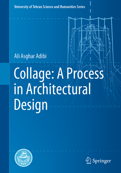 Collage: A Process in Architectural Design - Ali Asghar Adibi
