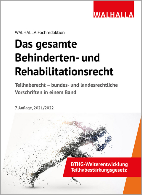 Das gesamte Behinderten- und Rehabilitationsrecht -  Walhalla Fachredaktion