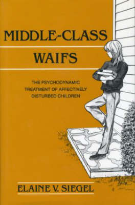 Middle-Class Waifs -  Elaine V. Siegel
