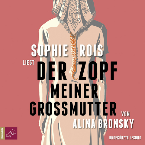 Der Zopf meiner Großmutter - Alina Bronsky