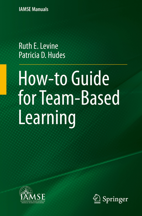 How-to Guide for Team-Based Learning - Ruth E. Levine, Patricia D. Hudes