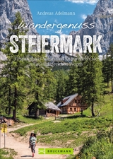 Wandergenuss Steiermark - Andreas Adelmann