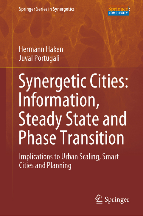 Synergetic Cities: Information, Steady State and Phase Transition - Hermann Haken, Juval Portugali