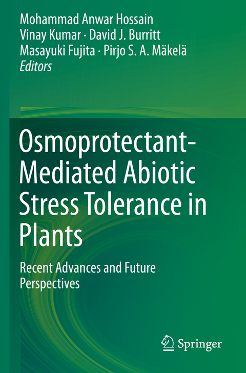 Osmoprotectant-Mediated Abiotic Stress Tolerance in Plants - 