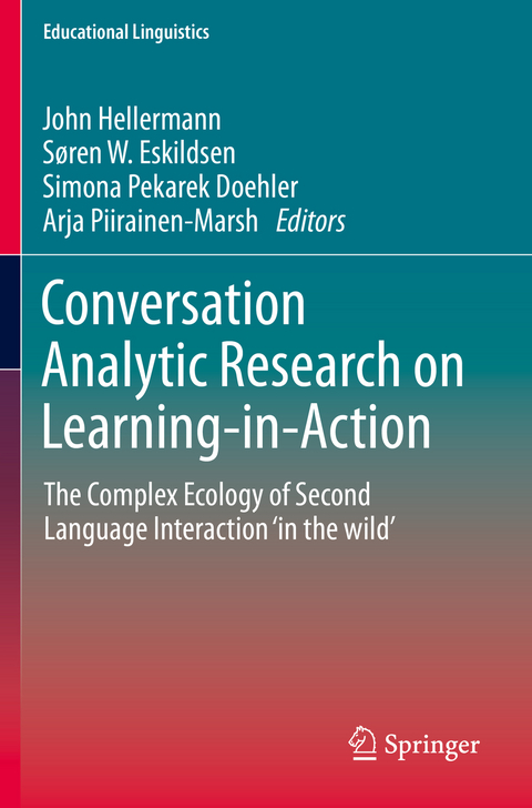 Conversation Analytic Research on Learning-in-Action - 