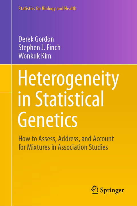 Heterogeneity in Statistical Genetics - Derek Gordon, Stephen J. Finch, Wonkuk Kim