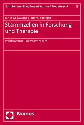 Stammzellen in Forschung und Therapie - Ulrich M. Gassner, Tade M. Spranger