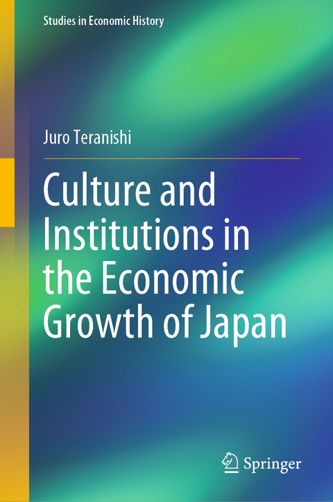 Culture and Institutions in the Economic Growth of Japan - Juro Teranishi