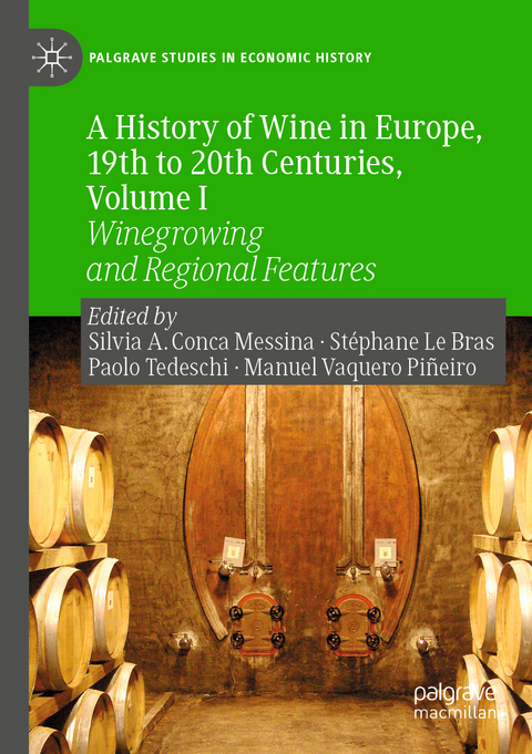 A History of Wine in Europe, 19th to 20th Centuries, Volume I - 