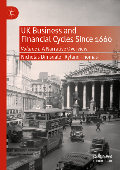 UK Business and Financial Cycles Since 1660 - Nicholas Dimsdale, Ryland Thomas