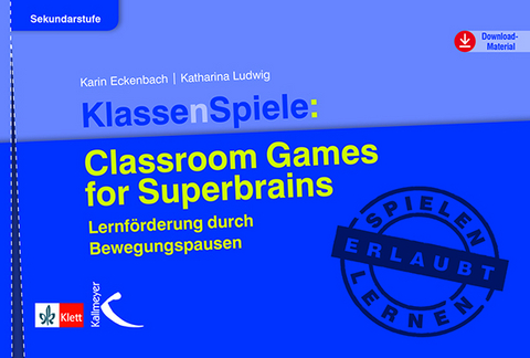 KlassenSpiele: Classroom Games for Superbrains - Karin Eckenbach, Katharina Ludwig