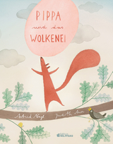 Pippa und das Wolkenei - Astrid Nagl