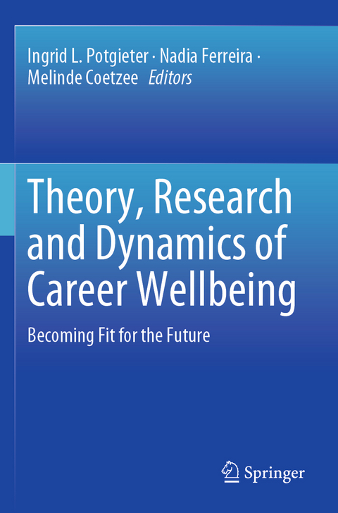 Theory, Research and Dynamics of Career Wellbeing - 