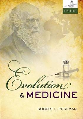 Evolution and Medicine -  Robert Perlman