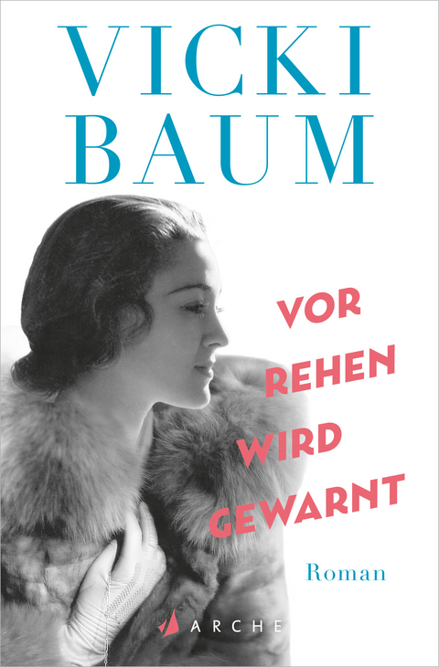 Vor Rehen wird gewarnt - Vicki Baum