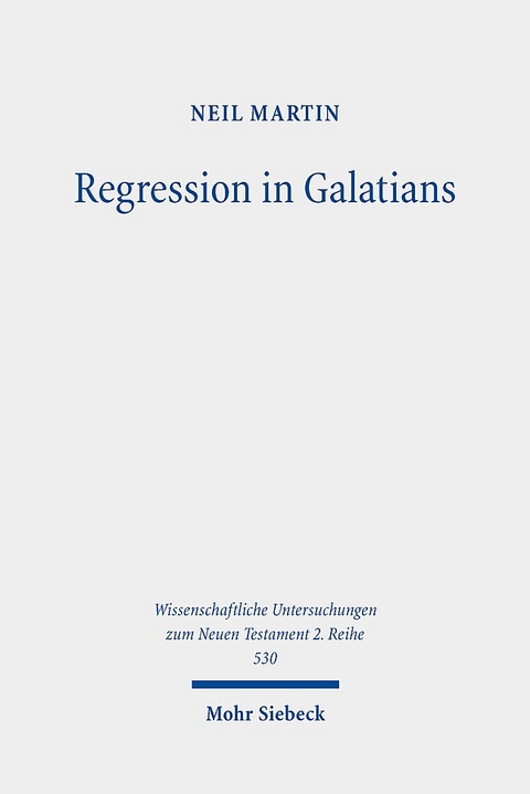 Regression in Galatians - Neil Martin