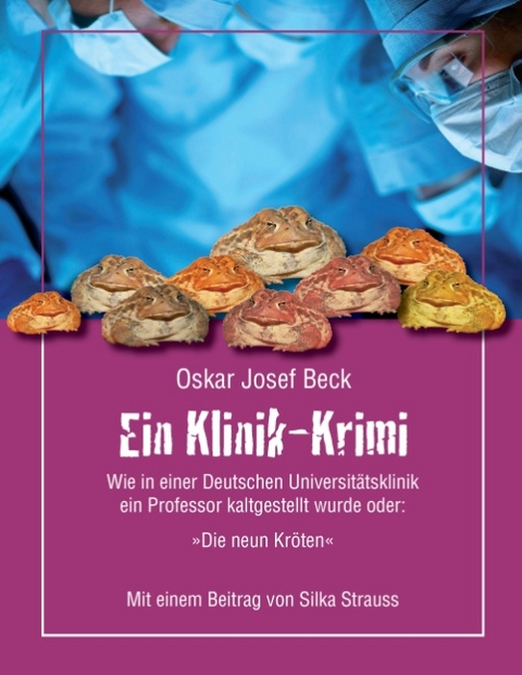 Ein Klinik-Krimi - Oskar Josef Beck