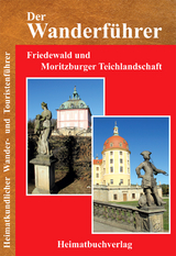 Der Wanderführer, Friedewald und Moritzburger Teichlandschaft - Michael Bellmann