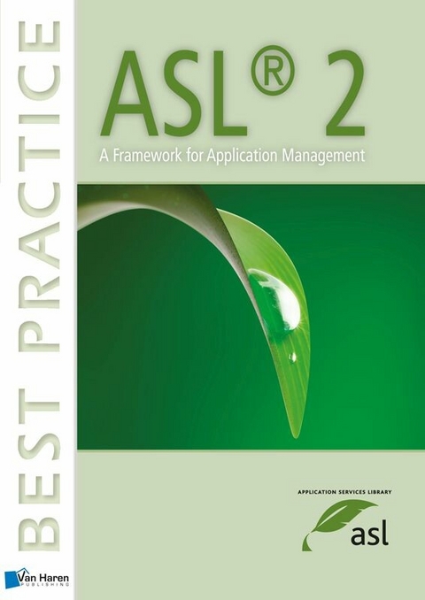 ASL® 2 - A Framework for Application Management -  Remko van der Pols