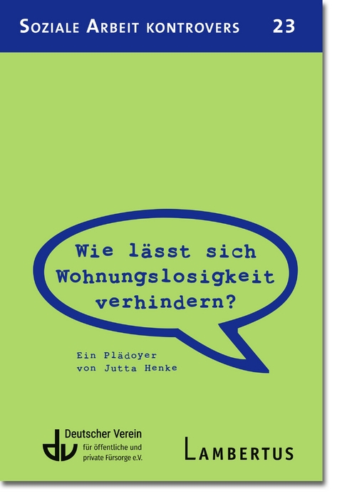 Wie lässt sich Wohnungslosigkeit verhindern?