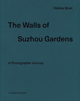 The Walls of Suzhou Gardens - Juhani Pallasmaa