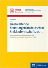 Zu erwartende Neuerungen im deutschen Kreislaufwirtschaftsrecht - Ralf Ramin