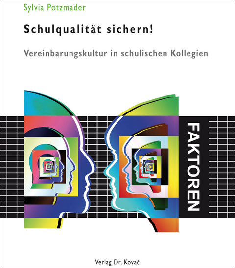 Schulqualität sichern! - Sylvia Potzmader