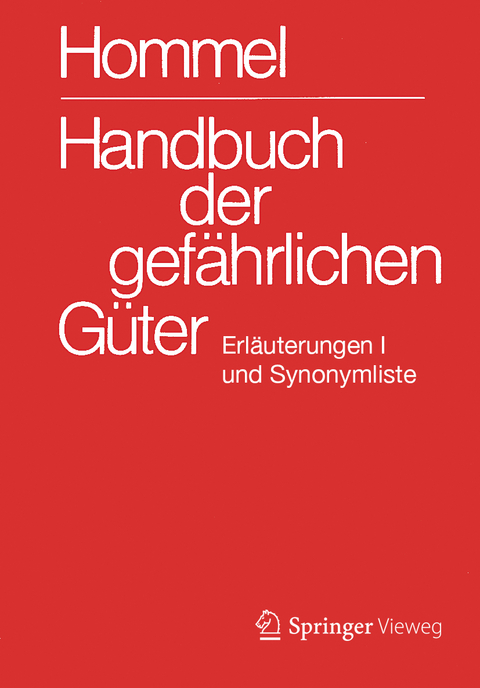 Handbuch der gefährlichen Güter. Erläuterungen I - 