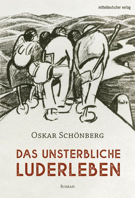 Das unsterbliche Luderleben - Oskar Schönberg