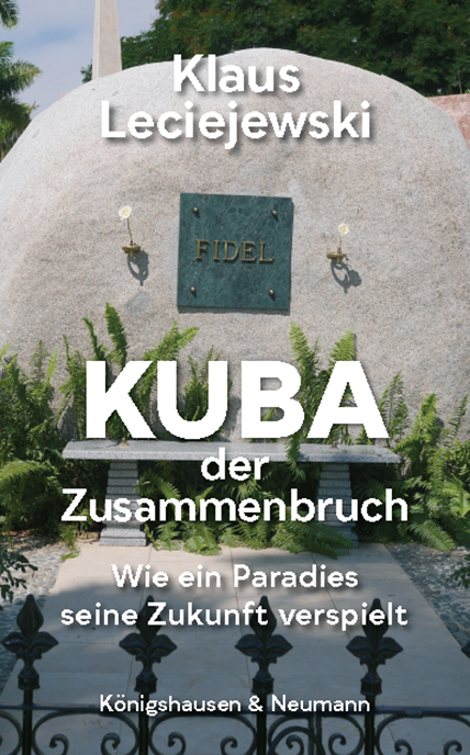 Kuba – der Zusammenbruch - Klaus Leciejewski