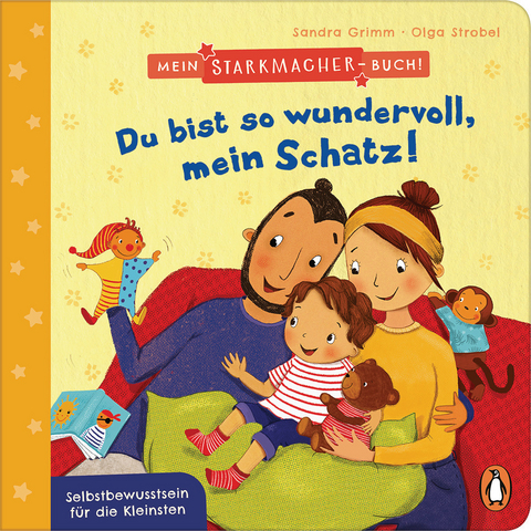 Mein Starkmacher-Buch! - Du bist so wundervoll, mein Schatz! - Sandra Grimm