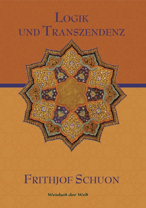 Logik und Transzendenz - Frithjof Schuon