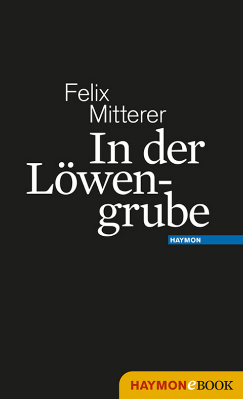 In der Löwengrube - Felix Mitterer