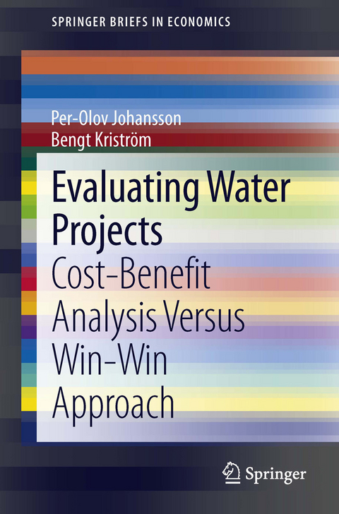 Evaluating Water Projects - Per-Olov Johansson, Bengt Kriström