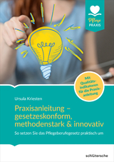Praxisanleitung – gesetzeskonform, methodenstark & innovativ. - Dr. Ursula Kriesten