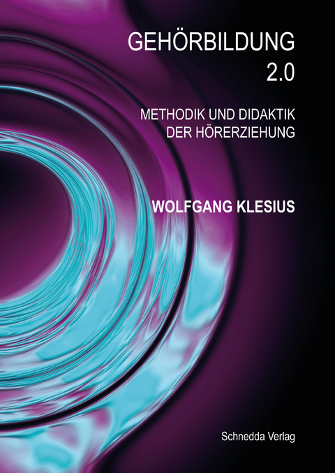 Gehörbildung 2.0 - Wolfgang Klesius