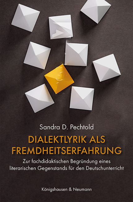 Dialektlyrik als Fremdheitserfahrung - Sandra D. Pechtold