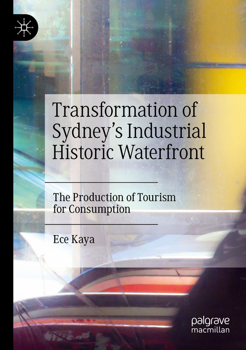 Transformation of Sydney’s Industrial Historic Waterfront - Ece Kaya