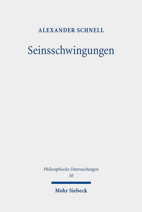 Seinsschwingungen - Alexander Schnell