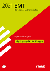 STARK Bayerischer Mathematik-Test 2021 Gymnasium 10. Klasse - 