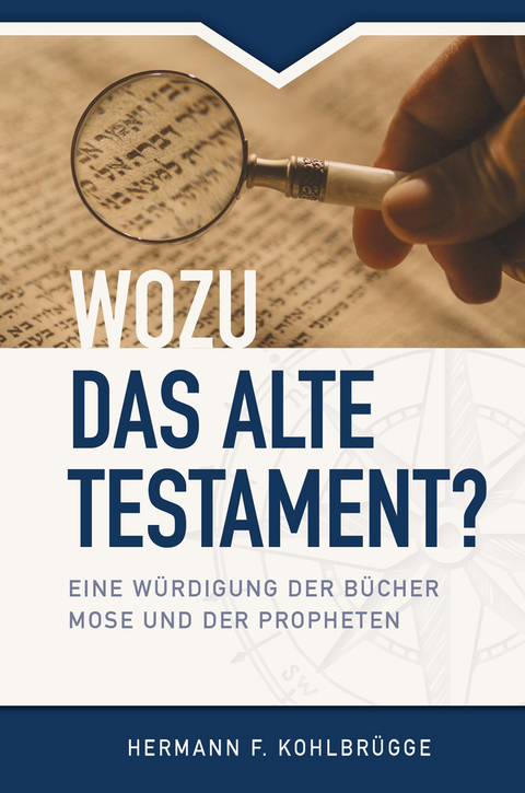 Wozu das Alte Testament? - Hermann F. Kohlbrügge