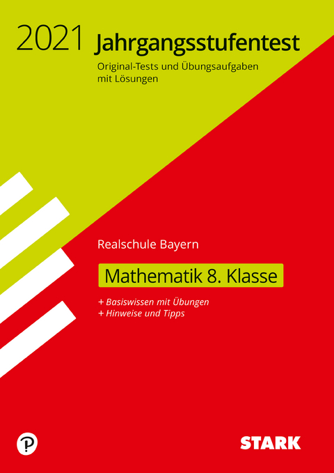 STARK Jahrgangsstufentest Realschule - Mathematik 8. Klasse - Bayern