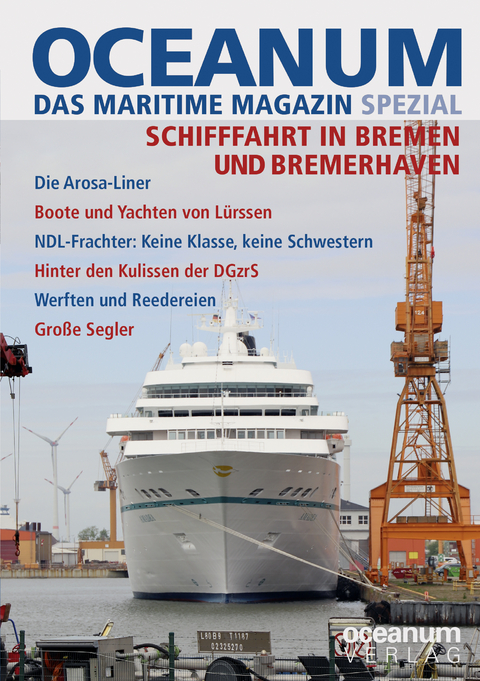 OCEANUM, das maritime Magazin SPEZIAL Schifffahrt in Bremen und Bremerhaven - 