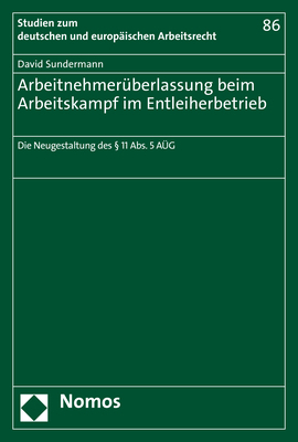 Arbeitnehmerüberlassung beim Arbeitskampf im Entleiherbetrieb - David Sundermann